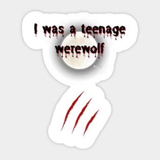 I was a teenage werewolf Sticker